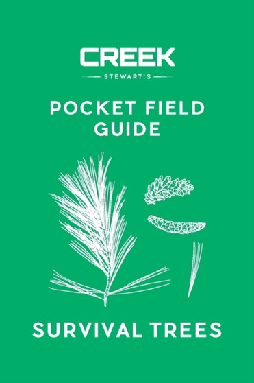 Pocket Field Guide : Survival Trees: Volume I by Creek Stewart - Paperback