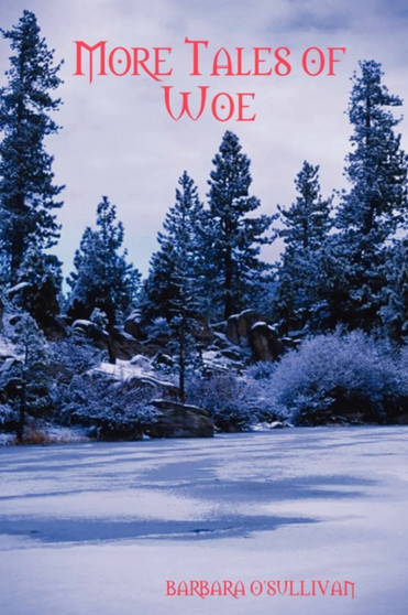 More Tales of Woe by Barbara O'Sullivan - Paperback