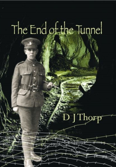 The End of the Tunnel by Derek Thorp - Paperback