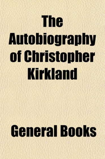 The Autobiography of Christopher Kirkland by Elizabeth Lynn Linton - Paperback