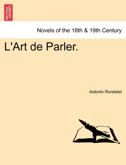 L'Art de Parler. by Antonin Rondelet - Paperback