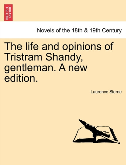 The Life and Opinions of Tristram Shandy, Gentleman. a New Edition.Vol.II by Laurence Sterne - Paperback