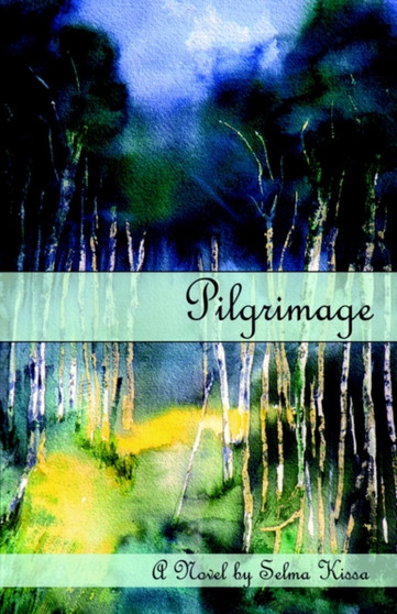 Pilgrimage by Selma Kissa - Hardback