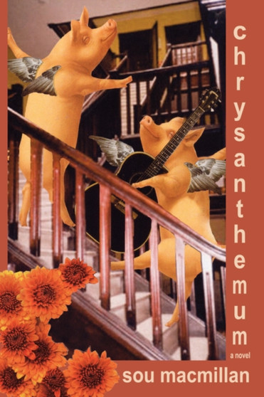 Chrysanthemum : A Novel by Sou Macmillan - Paperback