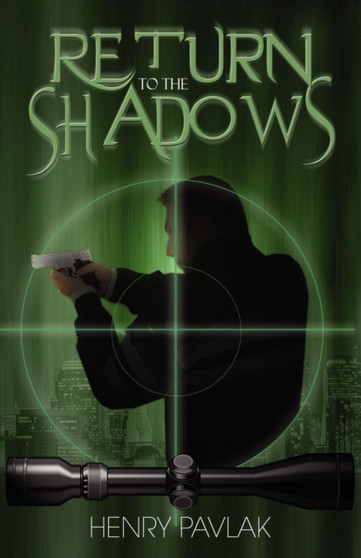 Return to the Shadows by Henry Pavlak - Paperback