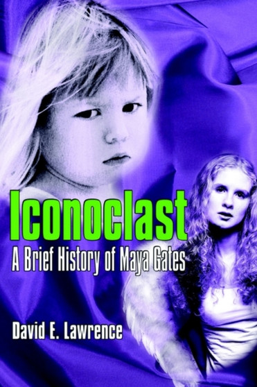 Iconoclast by David E. Lawrence - Paperback