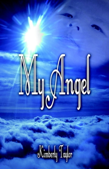 My Angel by Kimberly Taylor - Paperback