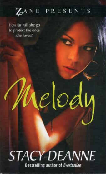 Melody : A Novel by Stacy-Deanne - Paperback