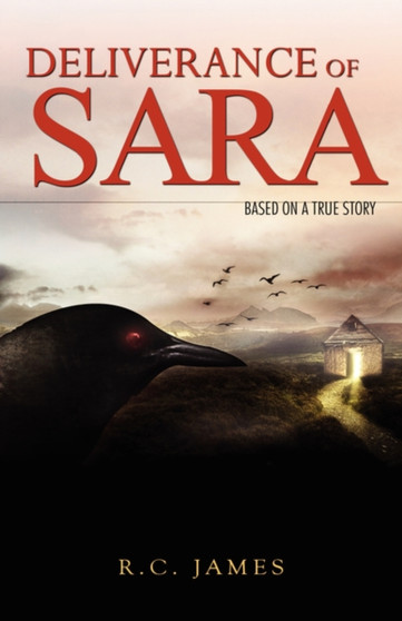 Deliverance of Sara by R C James - Paperback