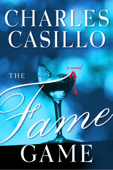 The Fame Game by Charles Casillo - Hardback