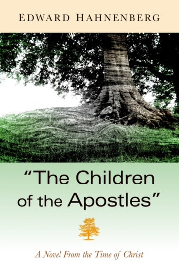The Children of the Apostles by Edward P Hahnenberg - Paperback