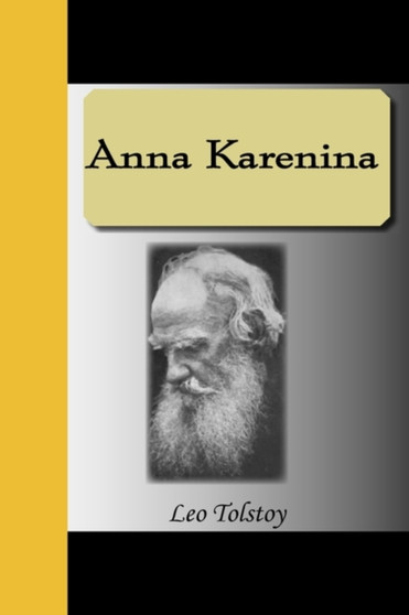 Anna Karenina by Count Leo Nikolayevich Tolstoy - Paperback