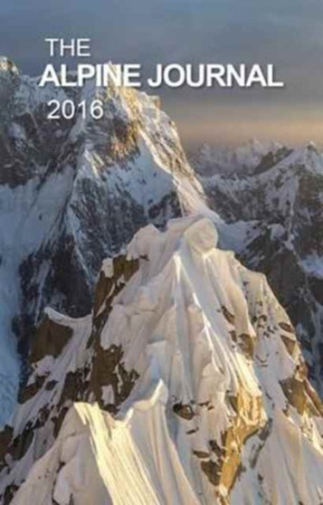 The Alpine Journal 2016 : Volume 120 by Ed Douglas - Hardback