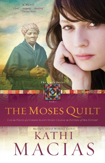 Moses Quilt : 1 by Kathi Macias - Paperback