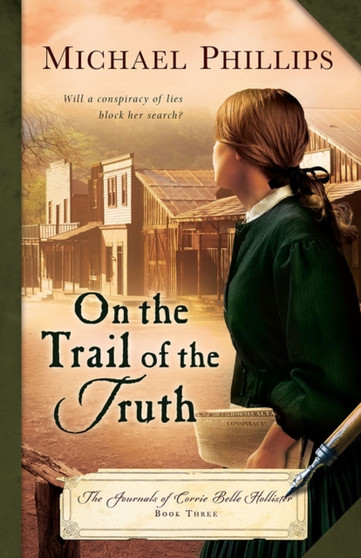 On the Trail of the Truth by Michael Phillips - Paperback