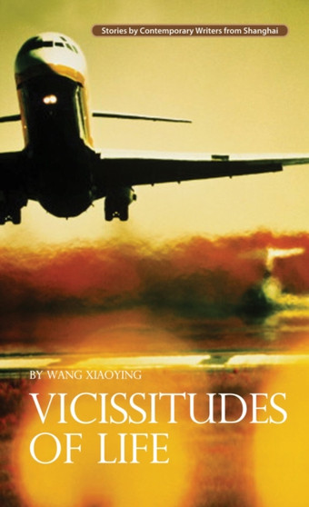 Vicissitudes of Life by Wang Xiaoying - Paperback