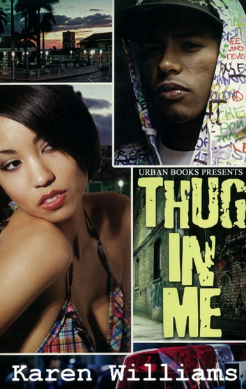 Thug In Me by Karen Williams - Paperback