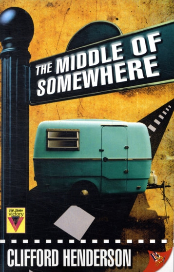 The Middle of Somewhere by Clifford Henderson - Paperback