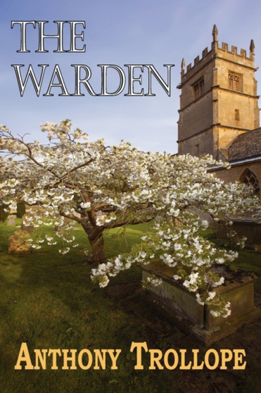 The Warden by Anthony Ed Trollope - Paperback