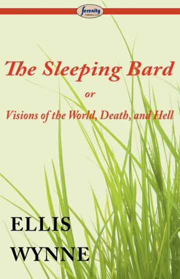 The Sleeping Bard or Visions of the World, Death, and Hell by Ellis Wynne - Paperback