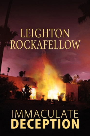 Immaculate Deception by Leighton Rockafellow - Paperback