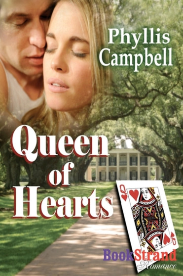 Queen of Hearts (Bookstrand Publishing Romance) by Phyllis Campbell - Paperback