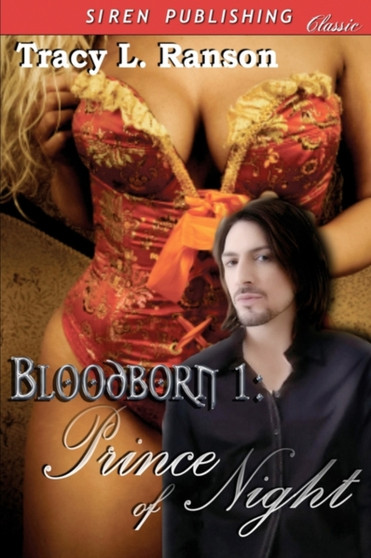 Prince of Night [Bloodborn 1] (Siren Publishing) by Tracy L Ranson - Paperback