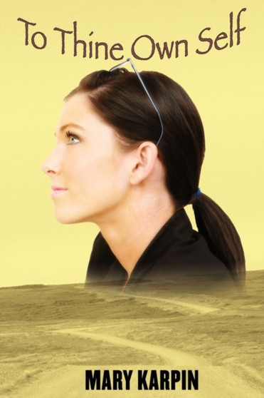 To Thine Own Self by Mary Karpin - Paperback