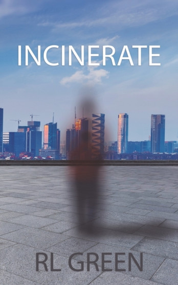 Incinerate by R.L. Green - Paperback