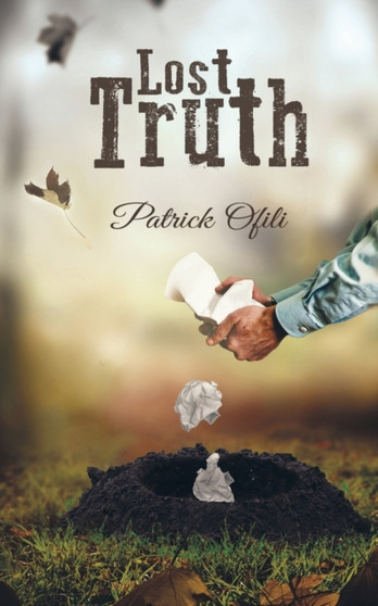Lost Truth by Patrick Ofili - Paperback