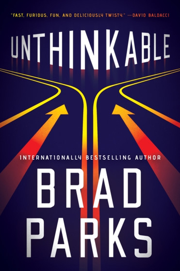 Unthinkable by Brad Parks - Hardback