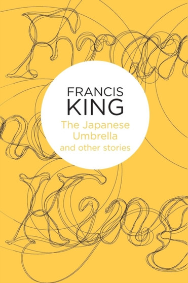 The Japanese Umbrella: and other stories by Francis King - Paperback