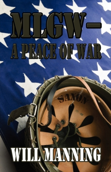 MLGW-A Peace of War by Will Manning - Paperback