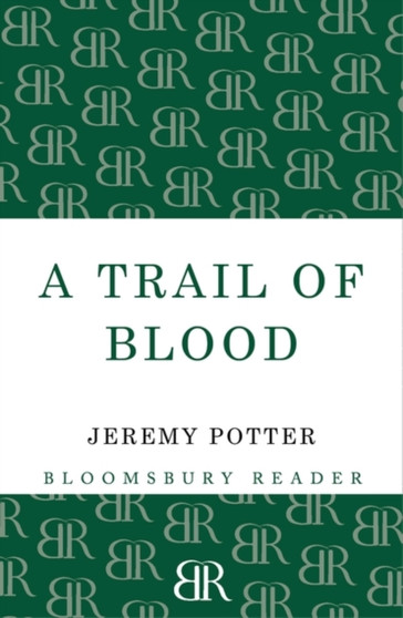 A Trail of Blood by Jeremy Potter - Paperback