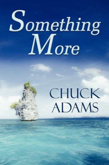 Something More by Chuck Adams - Paperback