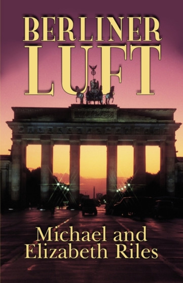 Berliner Luft by Michael And Elizabeth Riles - Paperback