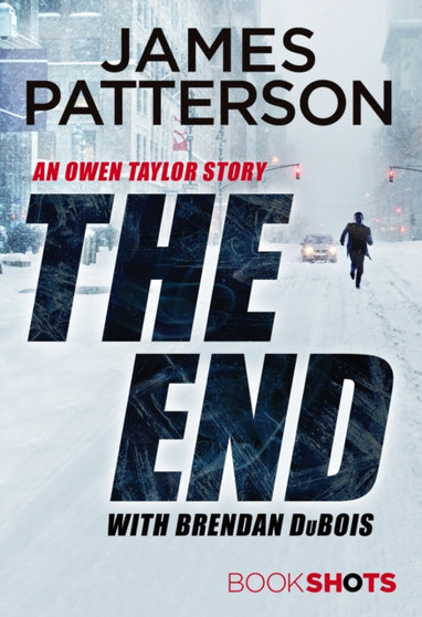 The End : Bookshots by James Patterson - Paperback