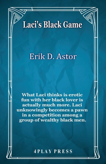 Laci's Black Game by Erik D. Astor - Paperback