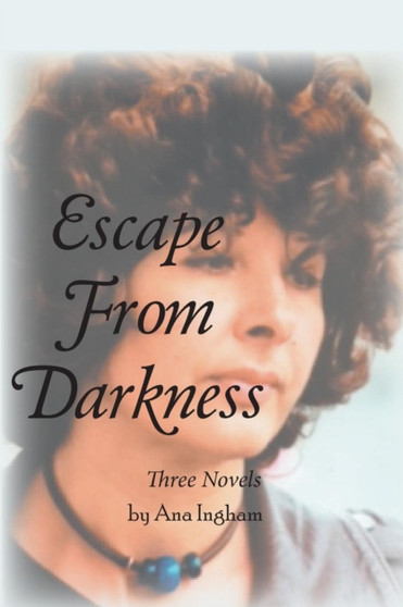 Escape From Darkness by Ana Ingham - Paperback