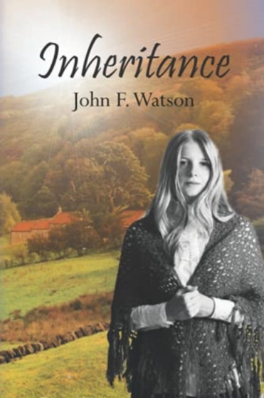 Inheritance : 1 by John F. Watson - Paperback