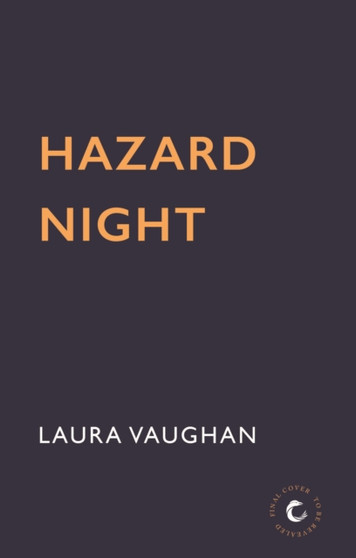 Hazard Night by Laura Vaughan - Hardback
