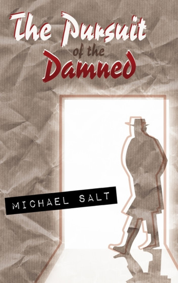 Pursuit of the Damned by Michael Salt - Hardback
