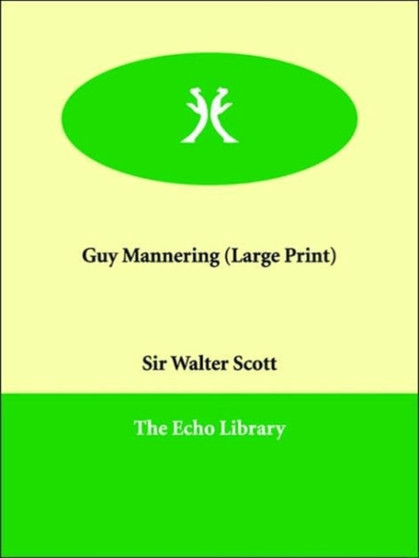 Guy Mannering by Sir Walter Scott - Paperback