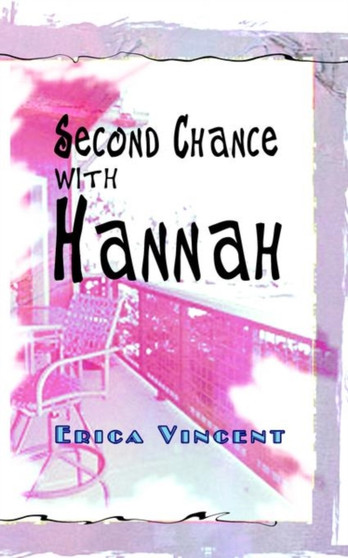 Second Chance with Hannah by Erica Vincent - Paperback