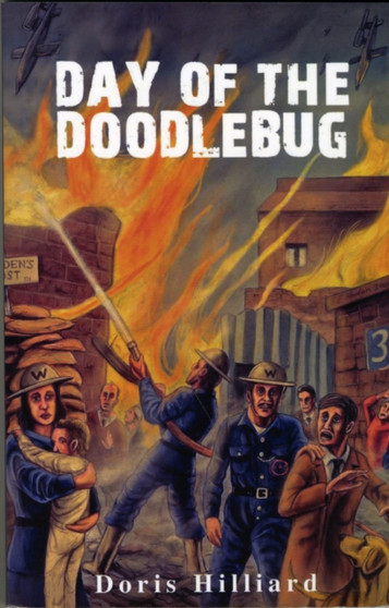 The Day of the Doodlebug by Doris Hilliard - Paperback
