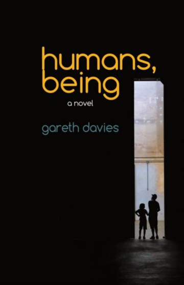 Humans, Being by Gareth Davies - Paperback