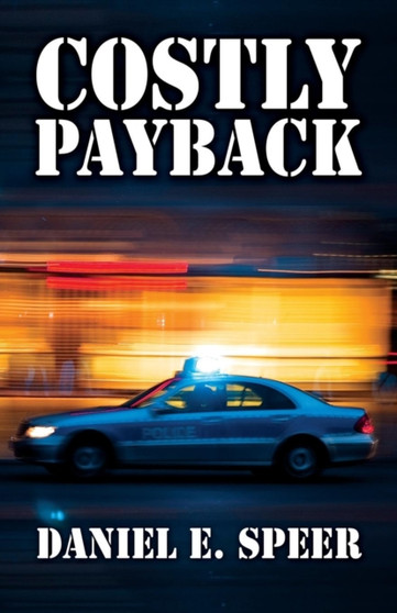 Costly Payback by Daniel E Speer - Paperback