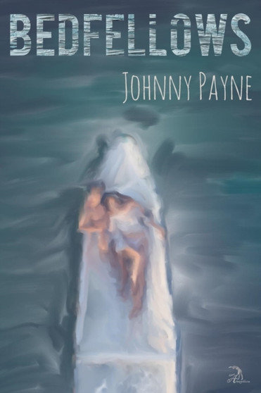 Bedfellows by Johnny Payne - Paperback