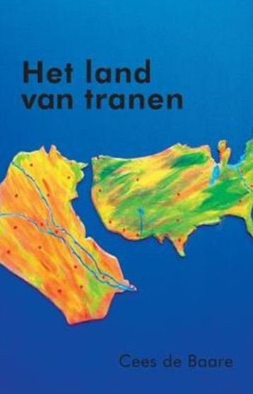 Het Land Van Tranen by Cees De Baare - Paperback
