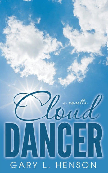 Cloud Dancer by Gary L Henson - Paperback Cloud Dancer by Gary L Henson - Paperback